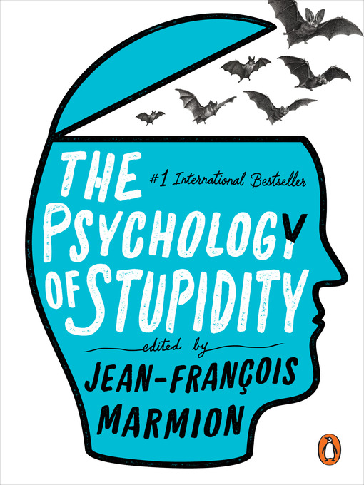 Nimiön The Psychology of Stupidity lisätiedot, tekijä Jean-Francois Marmion - Odotuslista